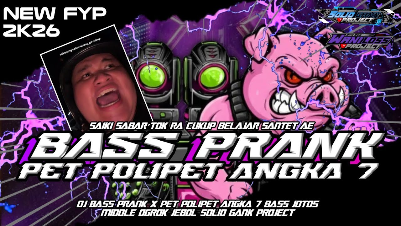 DJ BASS PRANK X PET POLIPET ANGKA 7 - SOLID GANK PROJECT FEAT OBWL PROJECT ❗❗