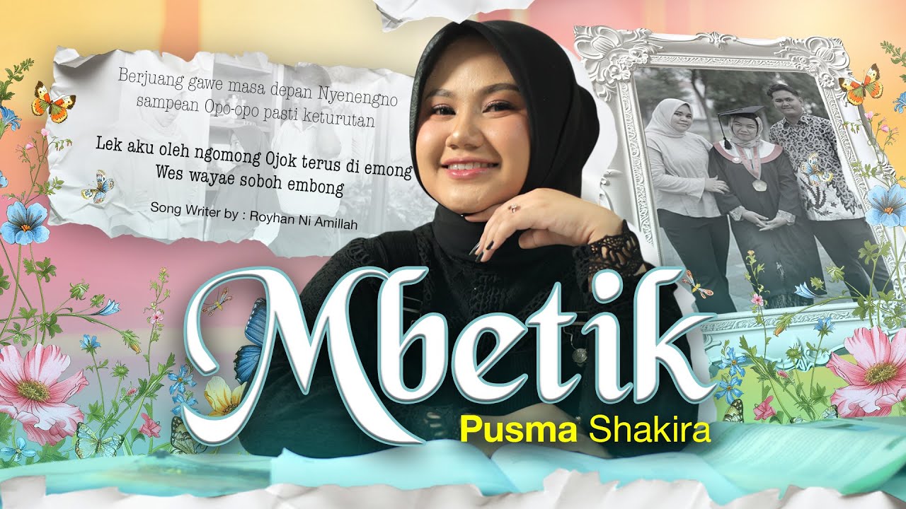 Pusma Shakira - MBETIK (Official Music Video)