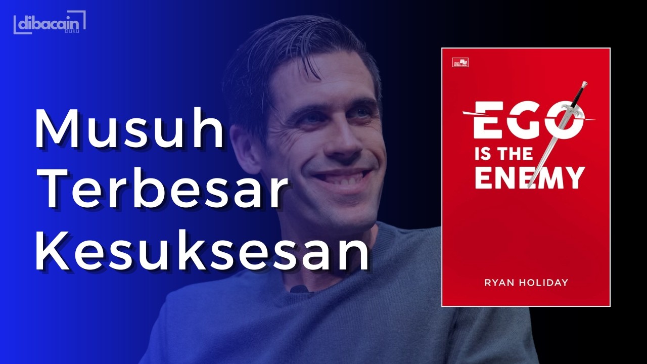 Saat Ego Menghancurkan Potensi | RINGKASAN BUKU 