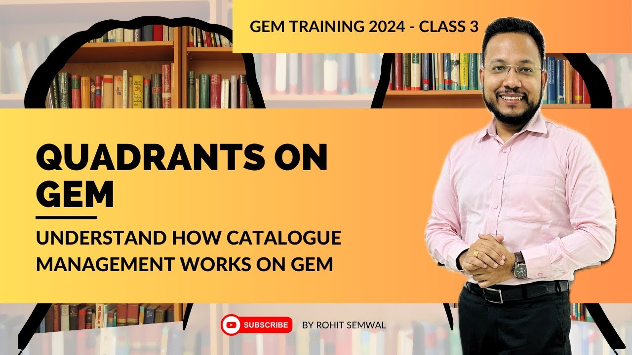 Quadrants on GeM Explained |How Catalogue Management System Works on GeM | Class 3 GeM Training 2024