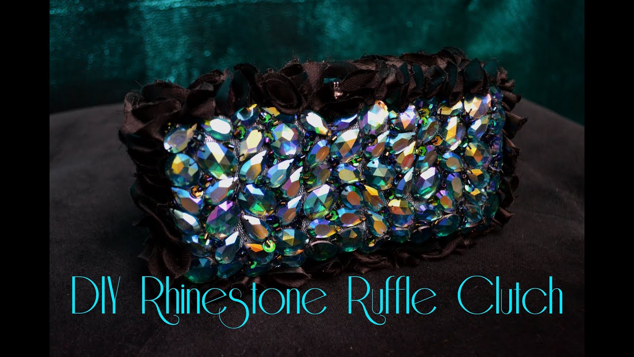 How To Make A Rhinestone Ruffle Clutch