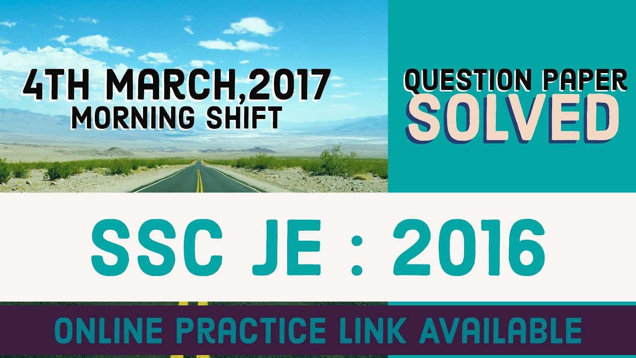 Question Paper | 04 March 2017 (Morning) | SSC JE - 2016