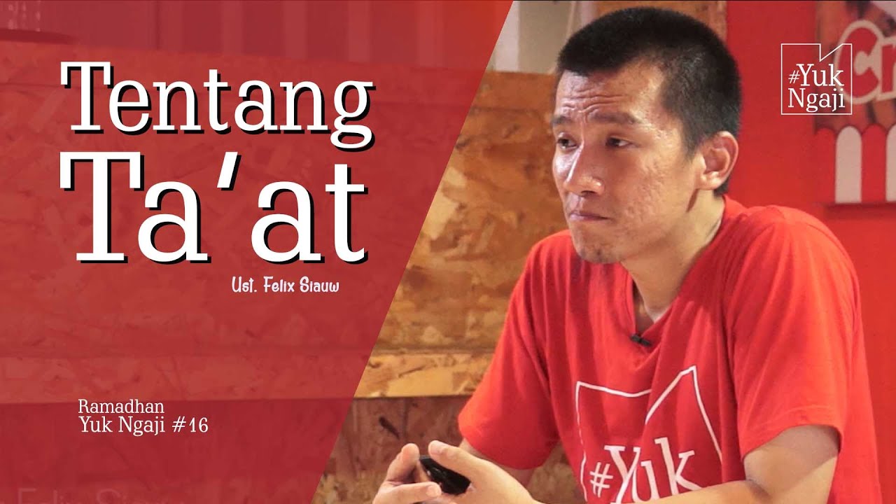 Ramadhan Yuk Ngaji #16 | Tentang taat | Ustadz Felix Siauw