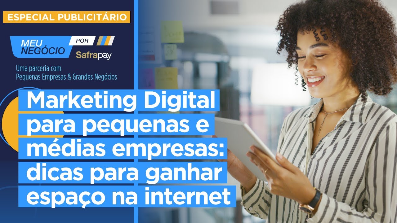 Marketing Digital para pequenas e m&eacute;dias empresas: dicas para ganhar espa&ccedil;o na internet