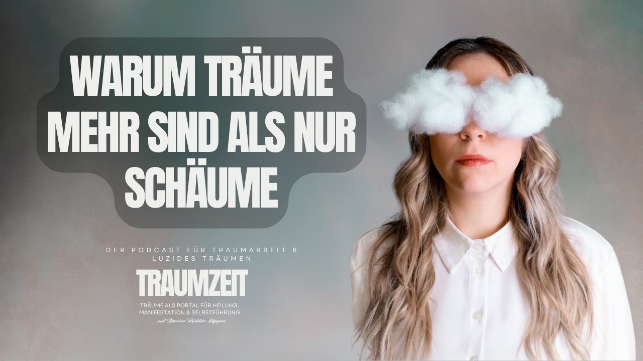 E1: Warum Träume mehr sind als nur Schäume