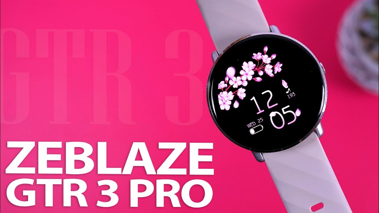 Zeblaze GTR 3 Pro: Красочный Стиль и Умные Функции. Детальный обзор.