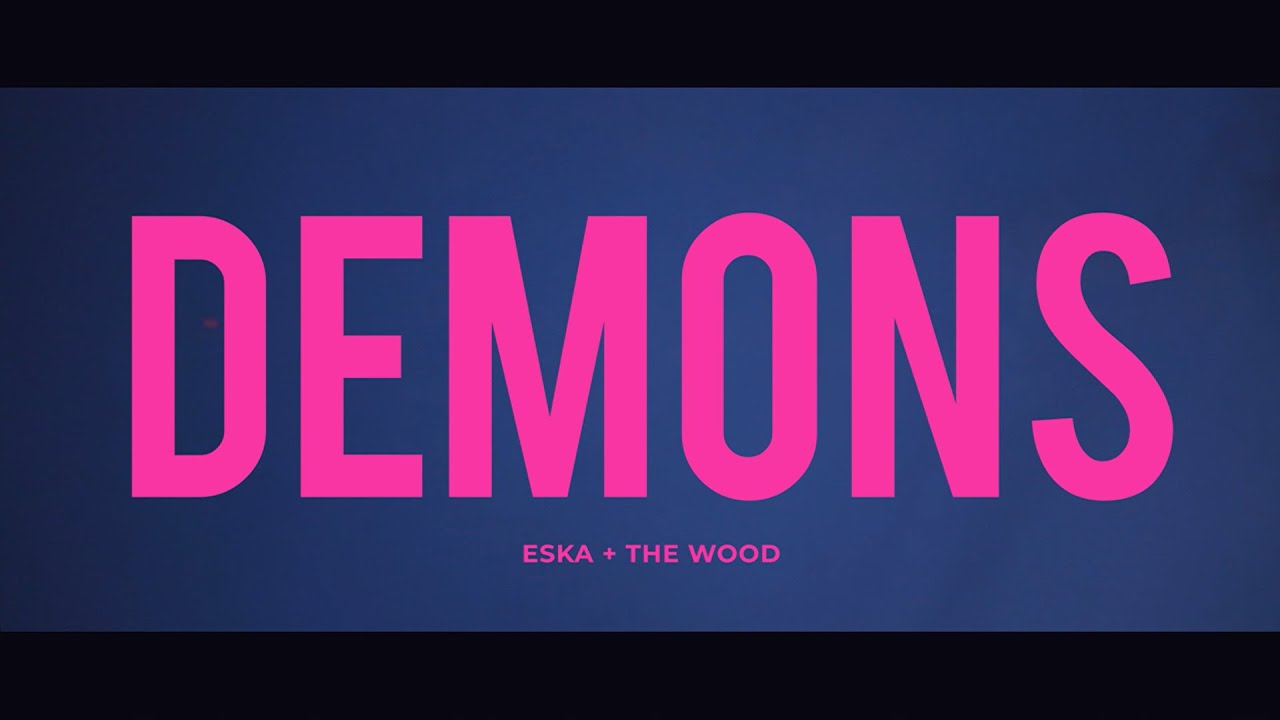D E M O N S (OFFICIAL MUSIC VIDEO)