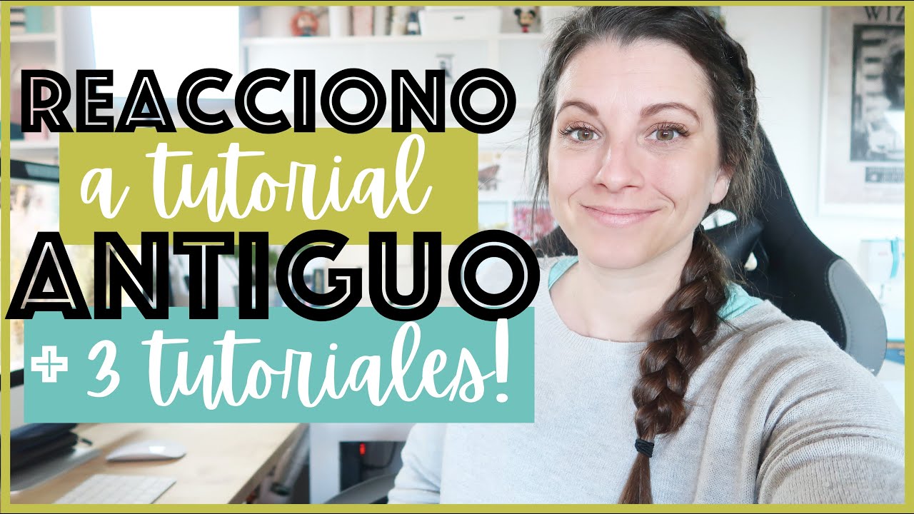 3 TUTORIALES ✨ Me INSPIRO en un VÍDEO ANTIGUO mío... Mejoro? Laura Inguz