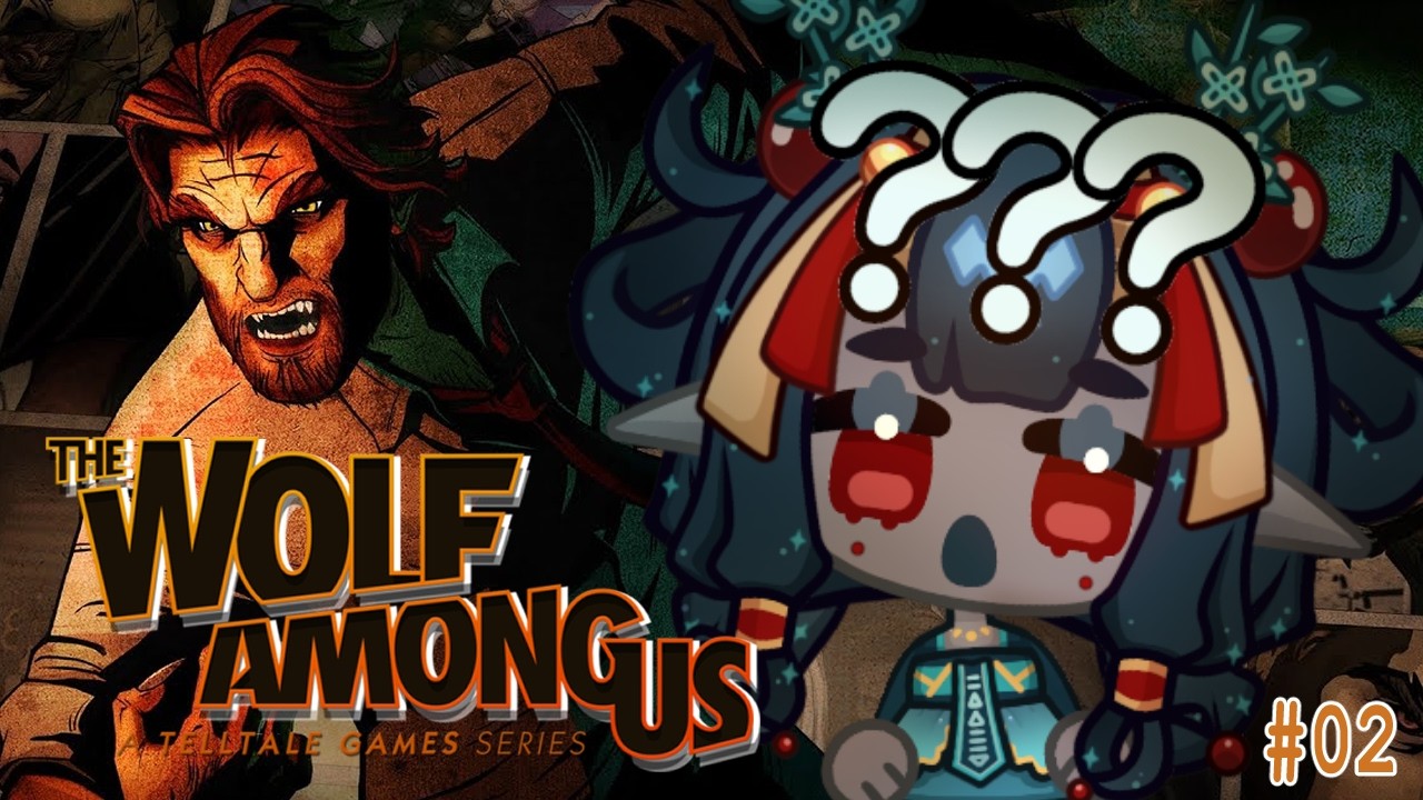 Everyone's dying one by one D:【 The Wolf Among Us 】| EP2