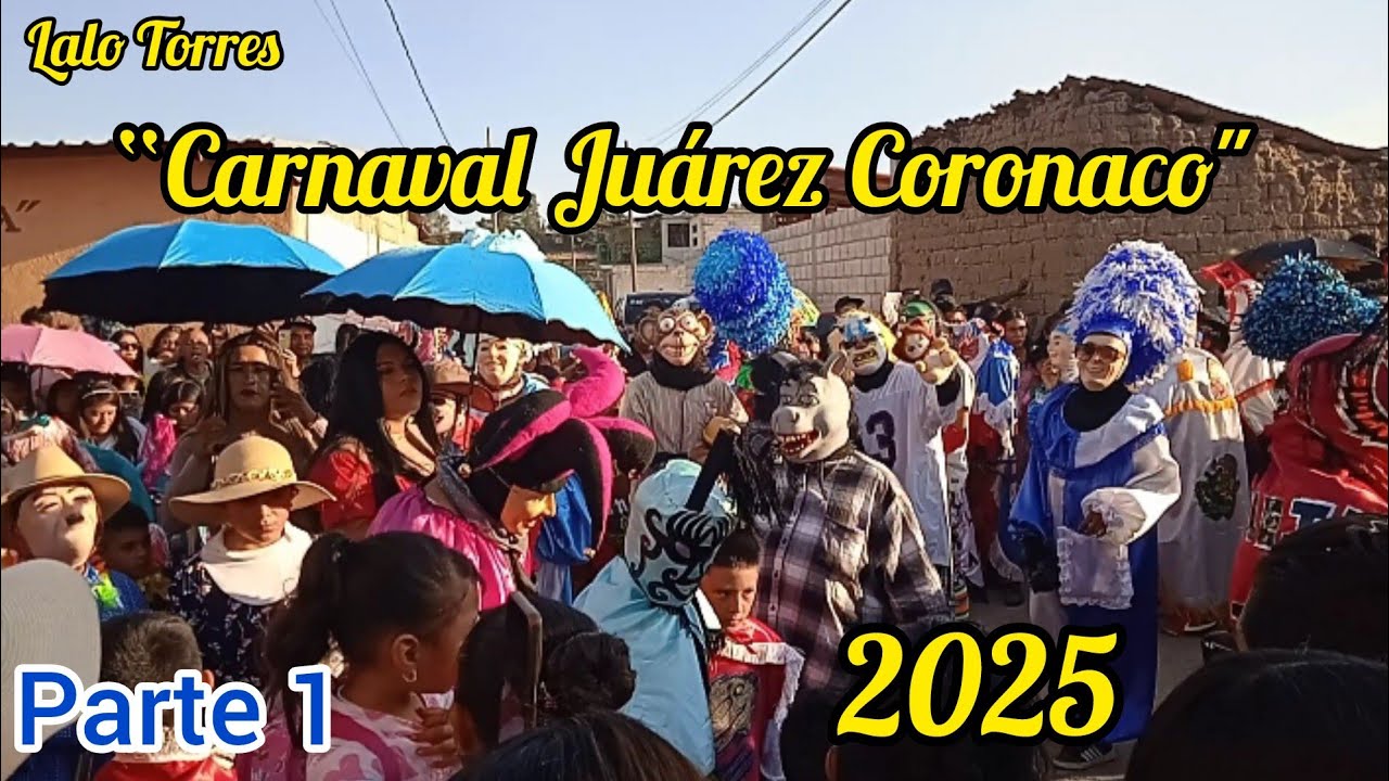 Carnaval Juárez Coronaco 2025 | Primer domingo parte 1 #carnaval2025 #Juárezcoronaco