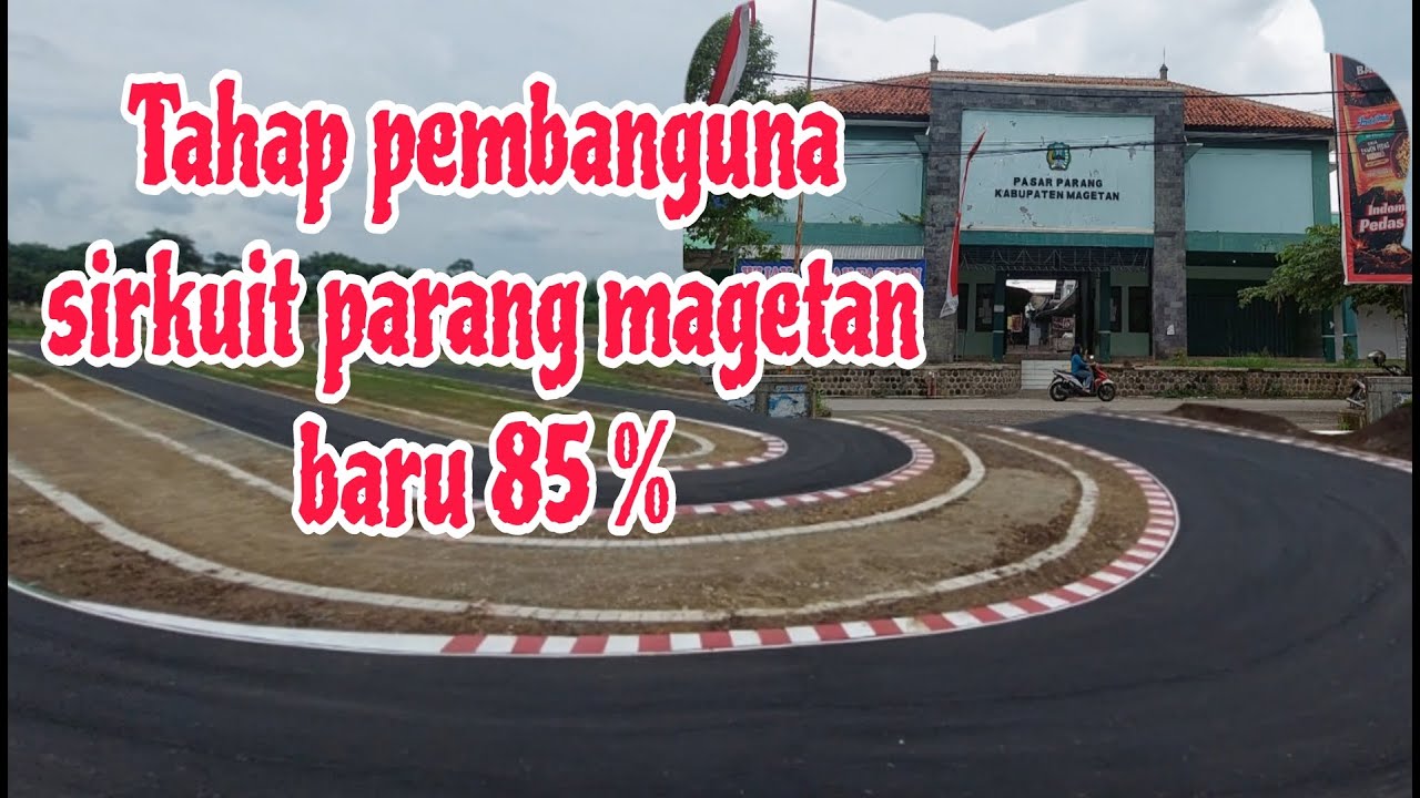 Tahap pembanguna sirkuit parang magetan baru 85%#sirkuit#parangmagetan#pembangunansirkuitmagetan