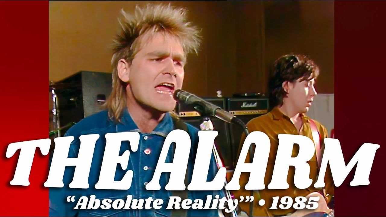 The Alarm • “Absolute Reality” (Live in studio) • 1985 [Reelin' In The Years Archive]