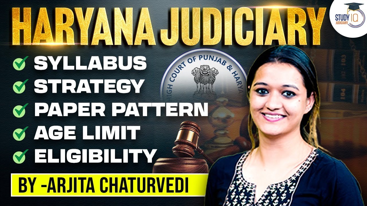 Haryana Judiciary: Vacancy, Syllabus, Exam Pattern, Eligibility