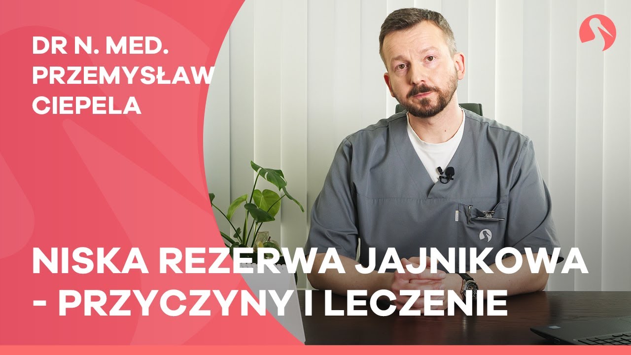 Niska rezerwa jajnikowa – przyczyny i leczenie