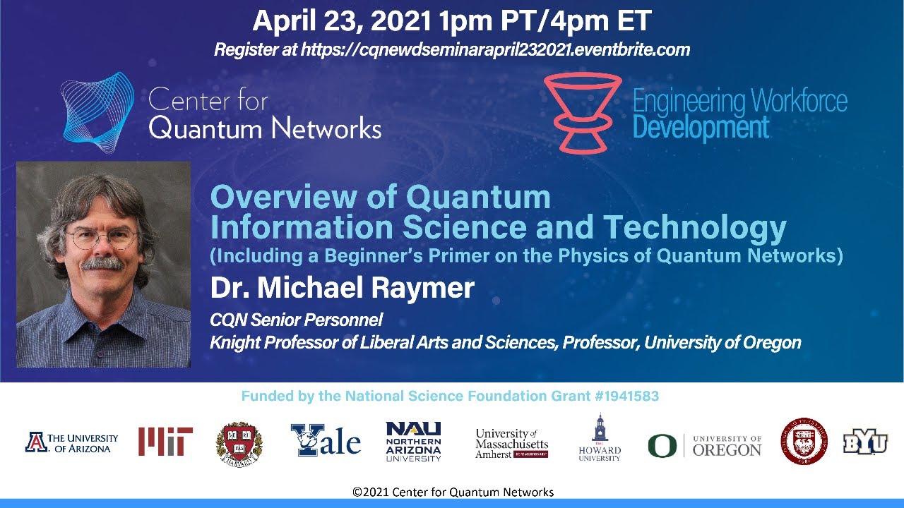 Overview of Quantum Information Science & Technology by Michael Raymer