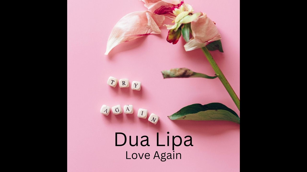 Dua Lipa - Love Again - Slowed - Reverb