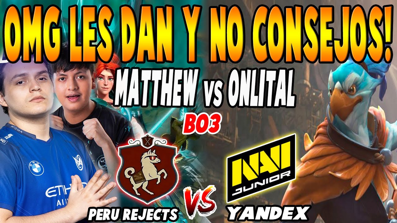 PERU REJECTS vs NAVI JUNIOR [BO3] - MATTHEW vs ONLITAL - EUROPEAN PRO LEAGUE SEASON 31 DOTA 2