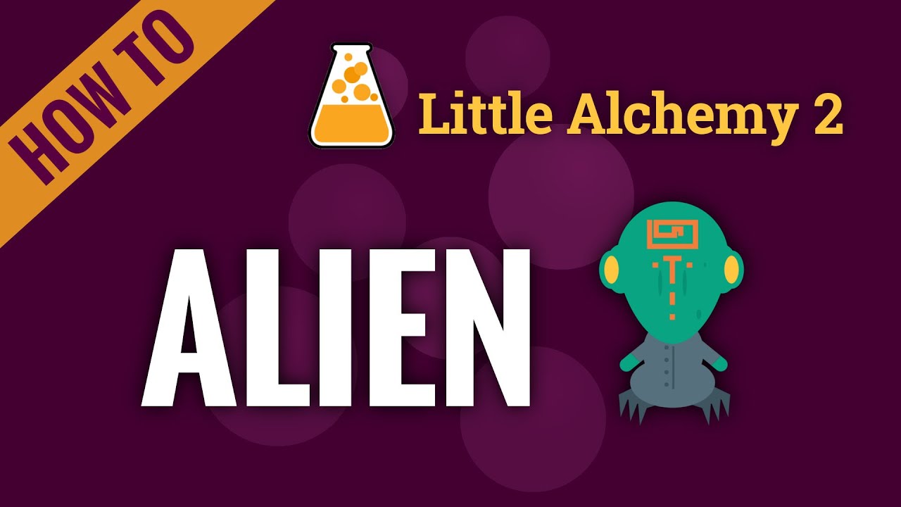 How to make an ALIEN in Little Alchemy 2
