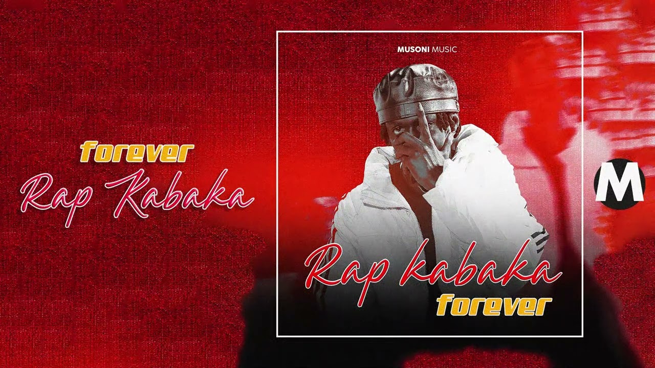 Rap Kabaka - Forever | Official Audio
