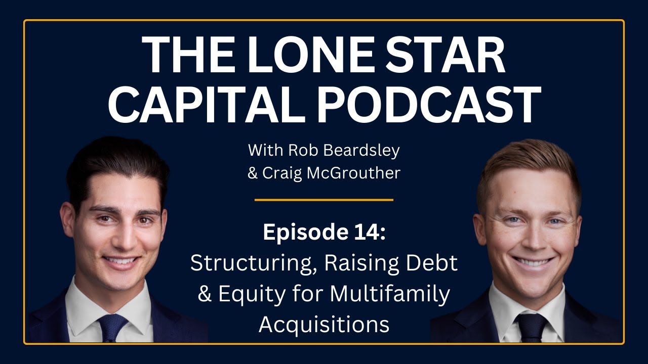 Structuring, Raising Debt & Equity for Multifamily Acquisitions
