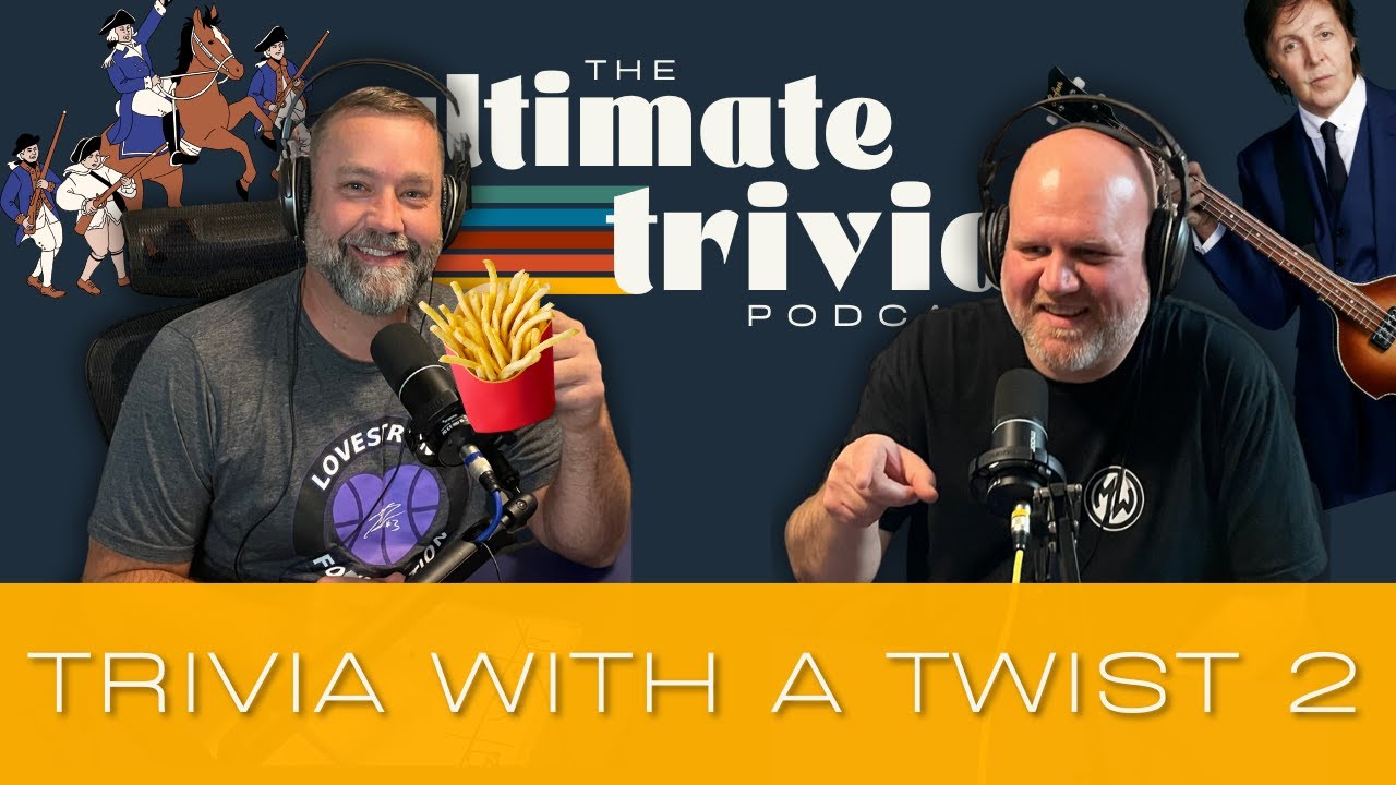 E65: Trivia with a Twist II