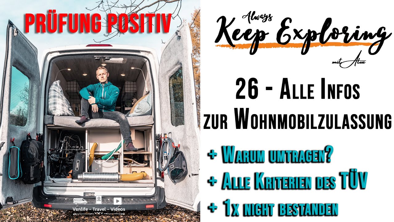 26 ‖ Alle Infos zur Wohnmobilzulassung - DIY Campervan Selbstausbau