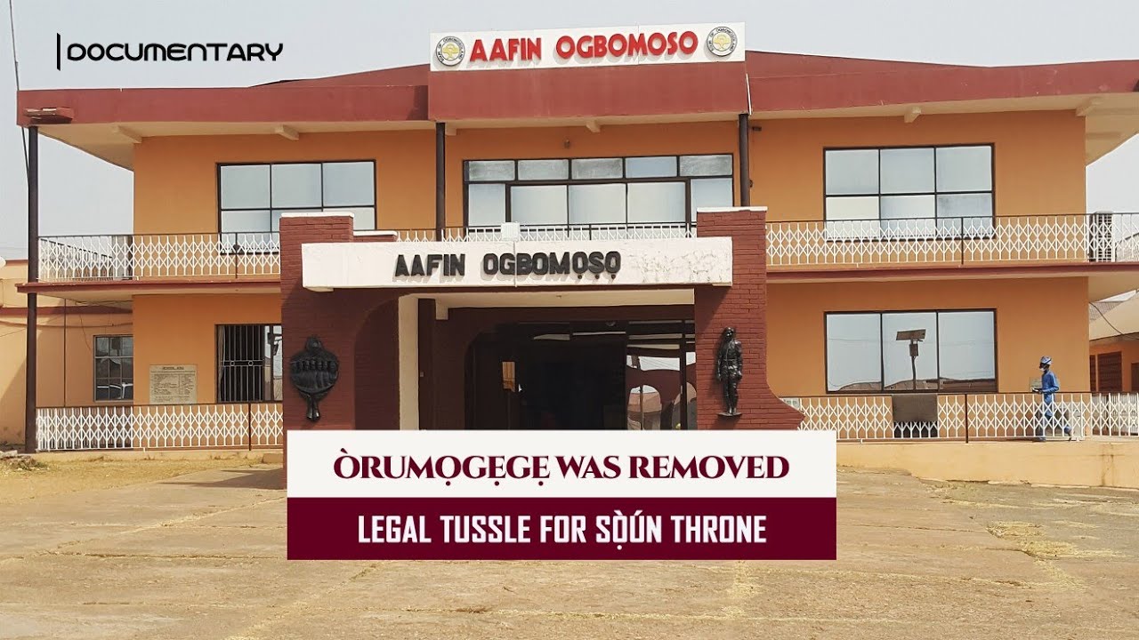 DOCUMENTARY: How Soun Orumogege was Removed in Ogbomoso