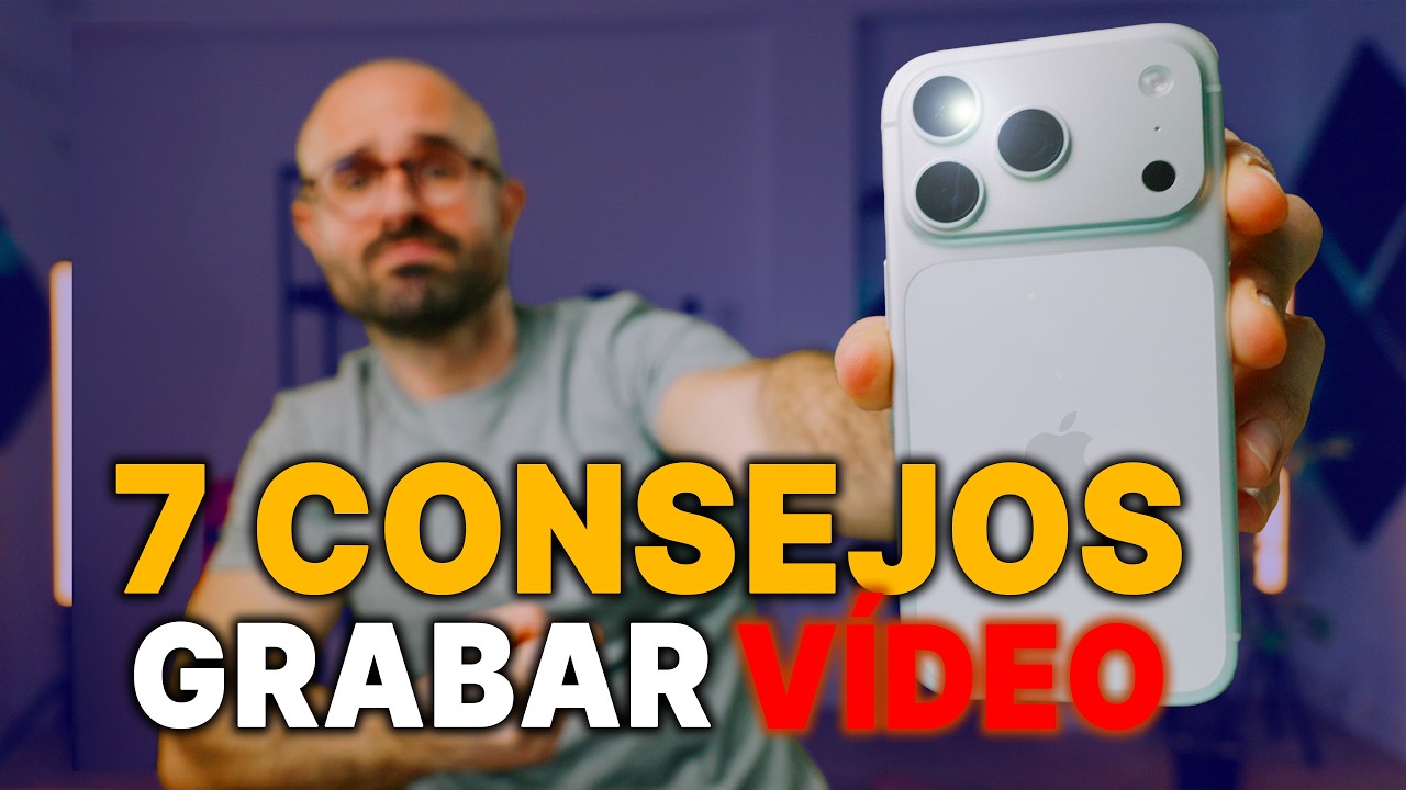 7 consejos fáciles para grabar MEJOR vídeo con tu iPhone