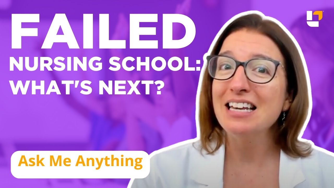 Failing Out of Nursing School - What's Next? - @Level Up RN