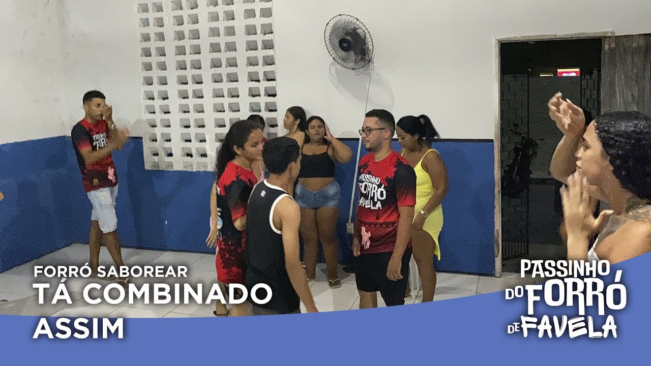 Forró Saborear - Tá Combinado Assim (Passinho do Forró de Favela)