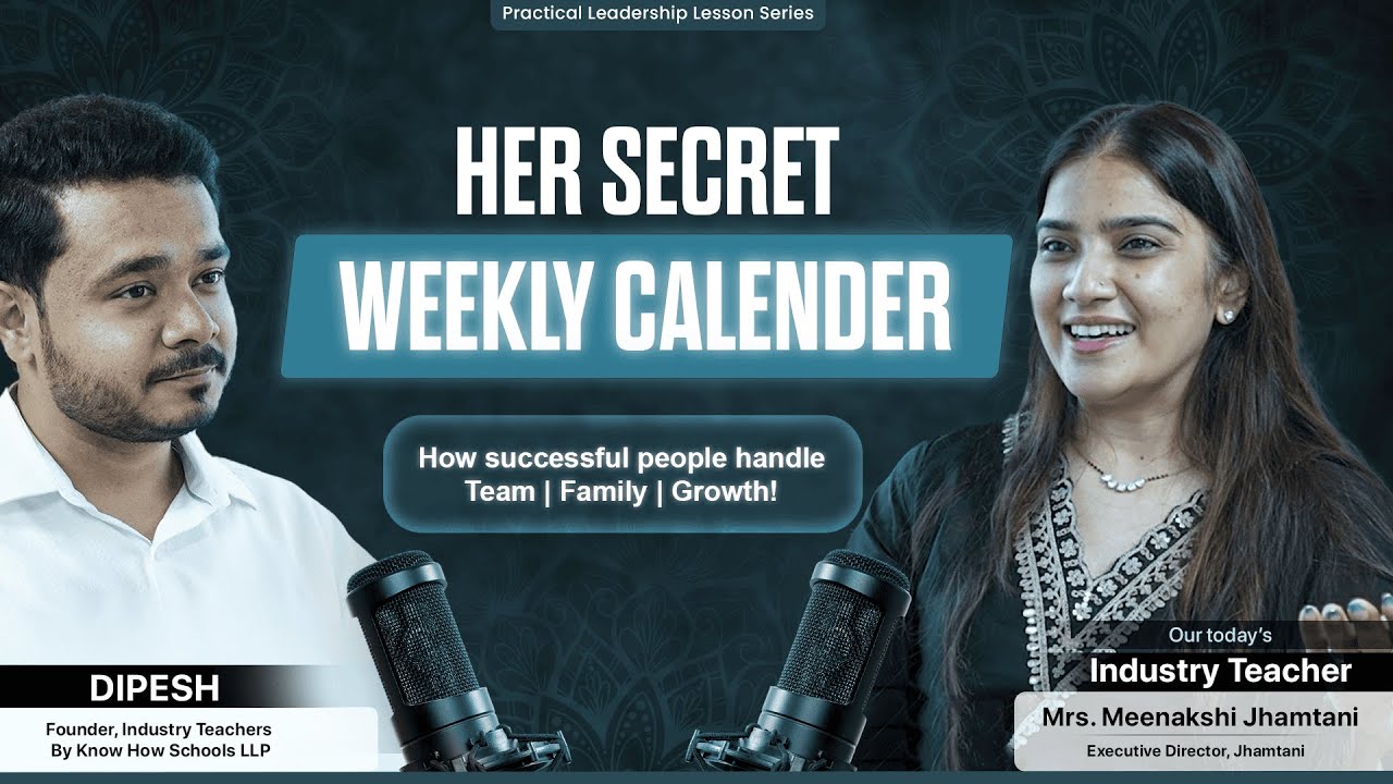 How Top Leaders Plan Their Week | Mrs. Meenakshi Jhamtani’s System | DIPESH x IndustryTeachers