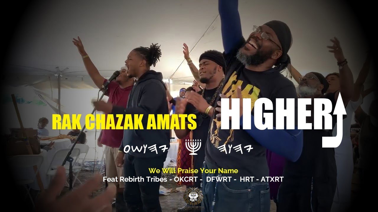 Music: Higher (We will praise your name)!