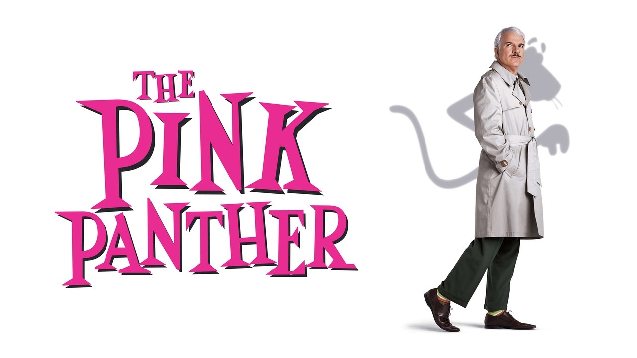 Happy 20th anniversary of Steve Martin's The Pink Panther (2006)