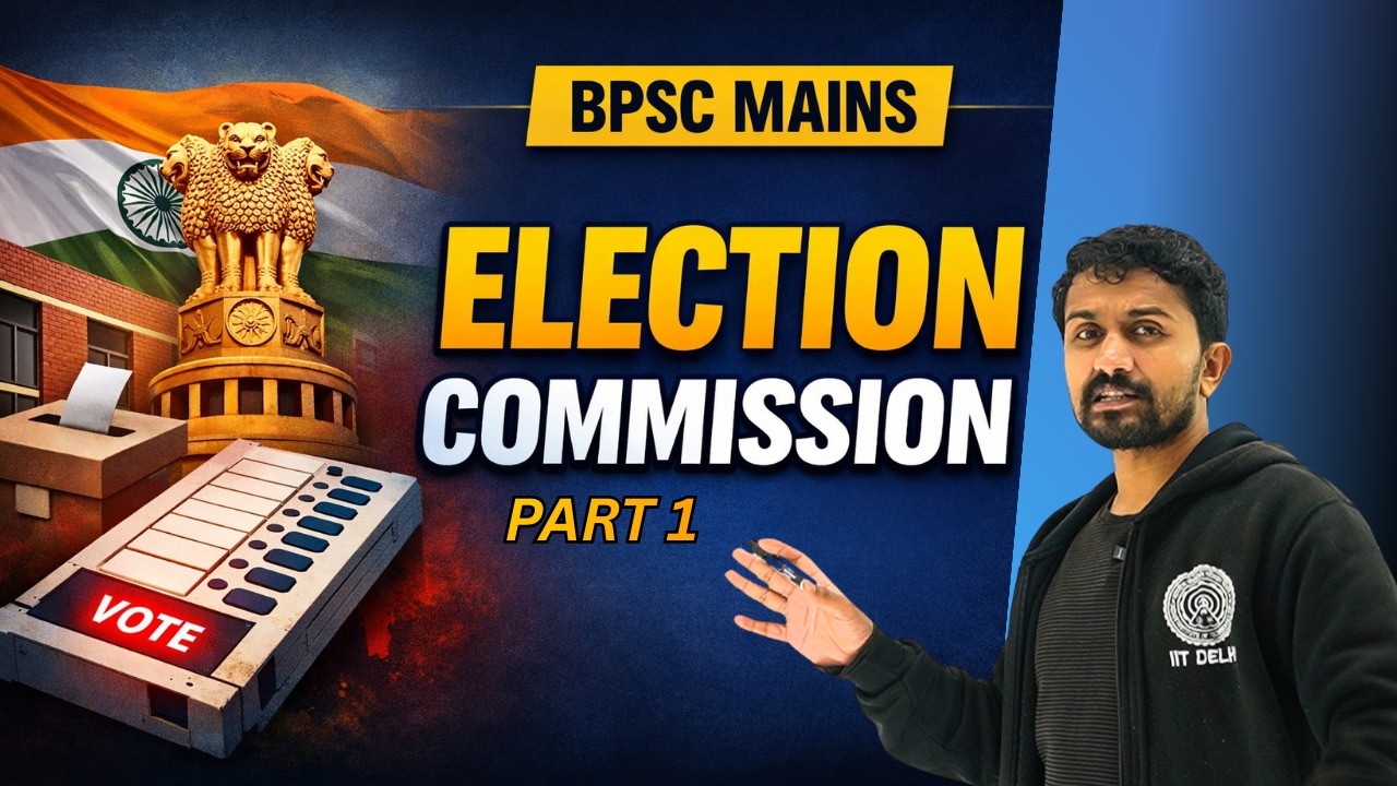Election Commission Explained | BPSC Polity | Part 1