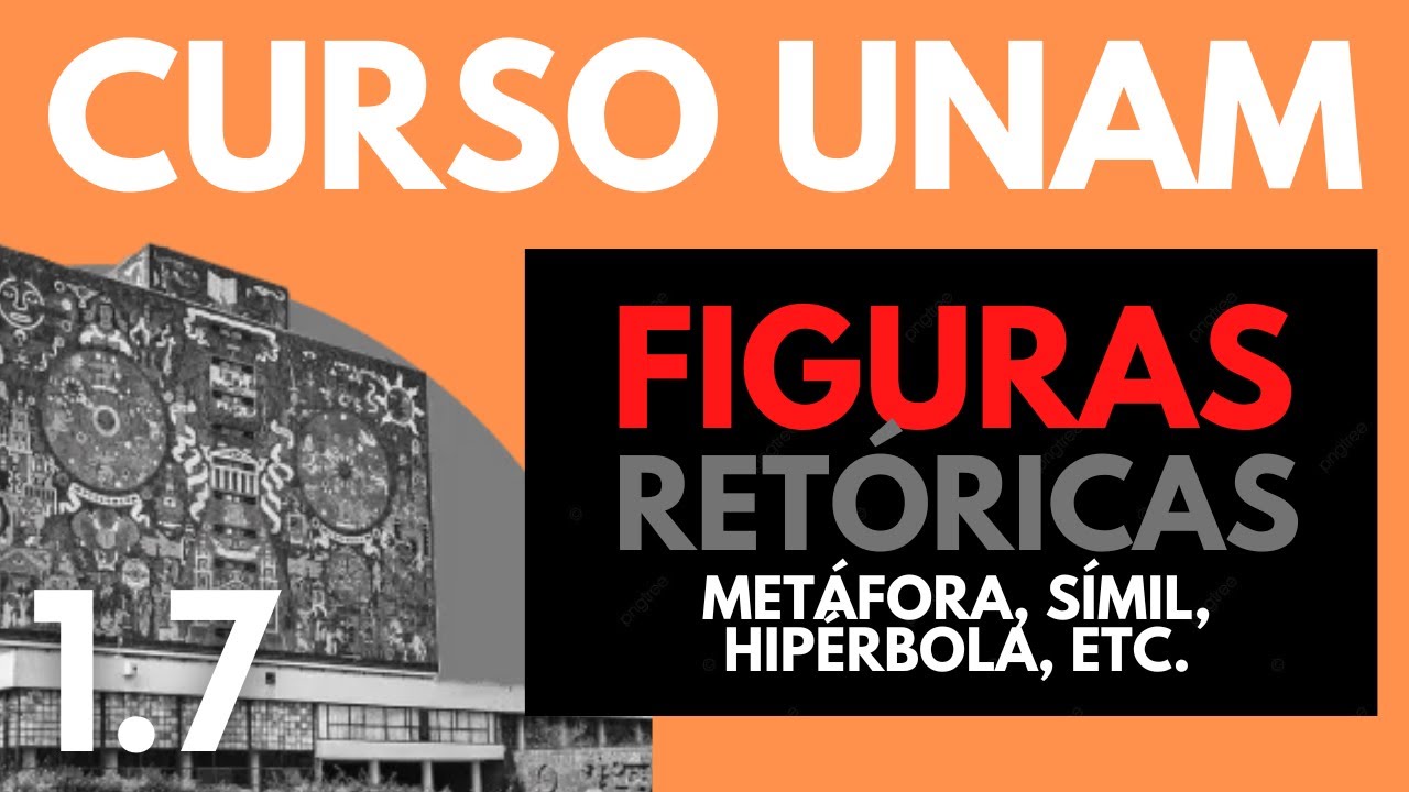 ✅ Literatura UNAM: FIGURAS RETÓRICAS - Metáfora, Símil, Sinécdoque, Hipérbole, Hipérbaton, Paradoja