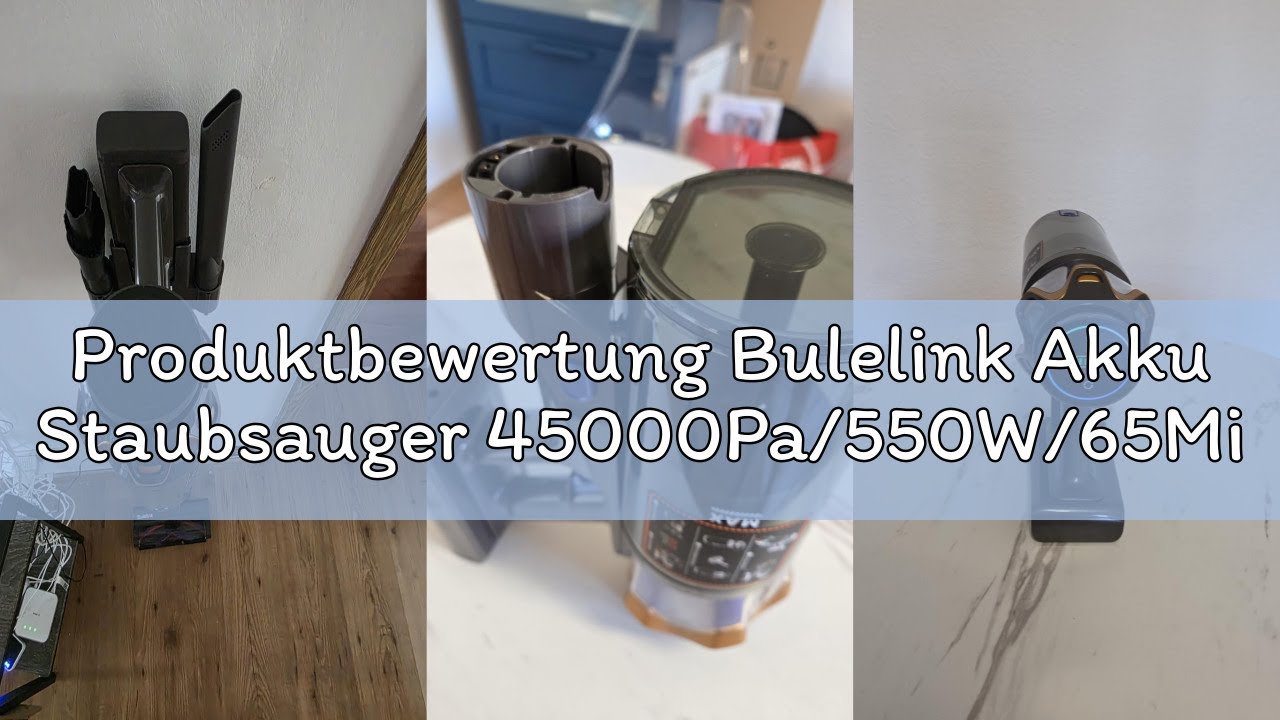 Produktbewertung Bulelink Akku Staubsauger 45000Pa/550W/65Min, 1,6L Staubsauger Kabellos mit Display
