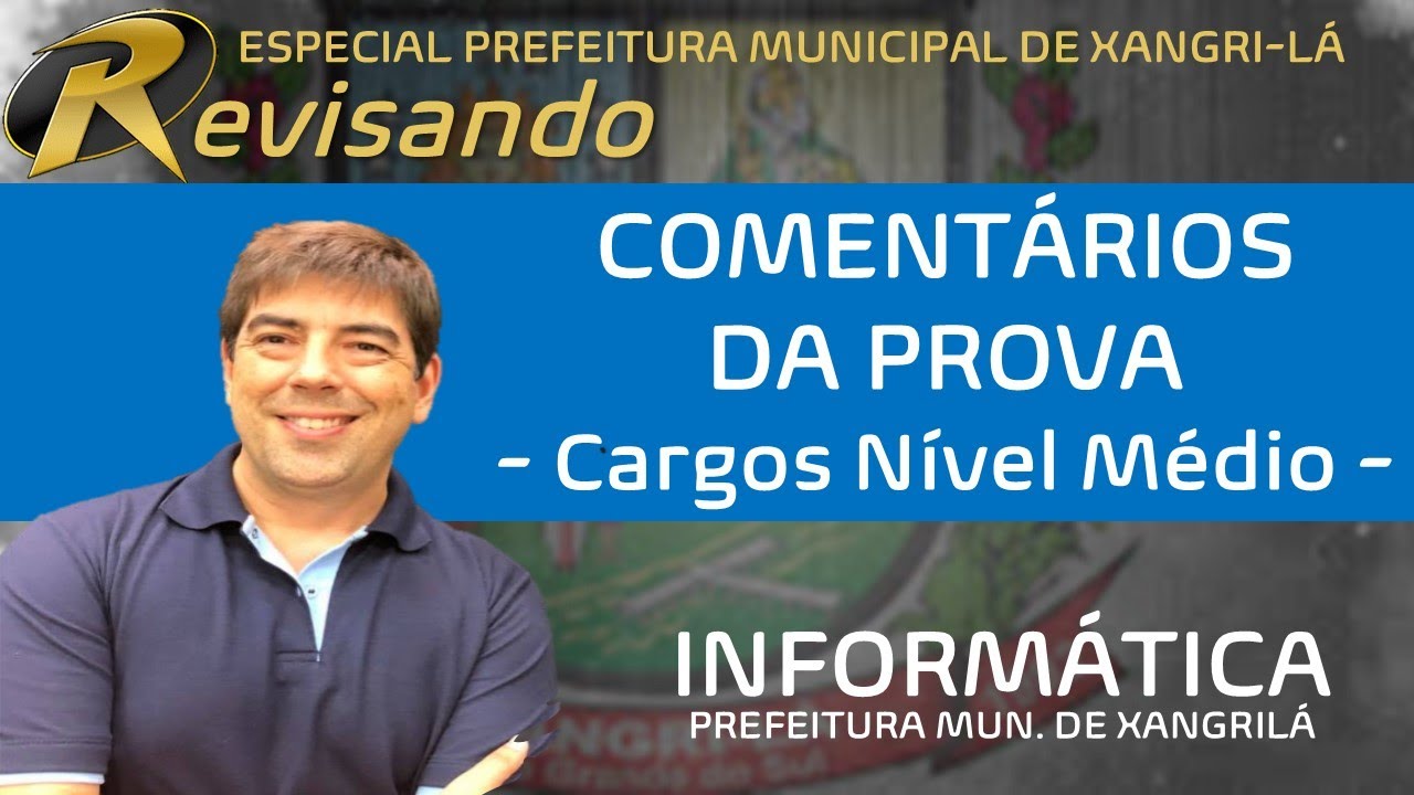 Comentário da Prova - Prefeitura Municipal de Xangri-lá - Nível Médio