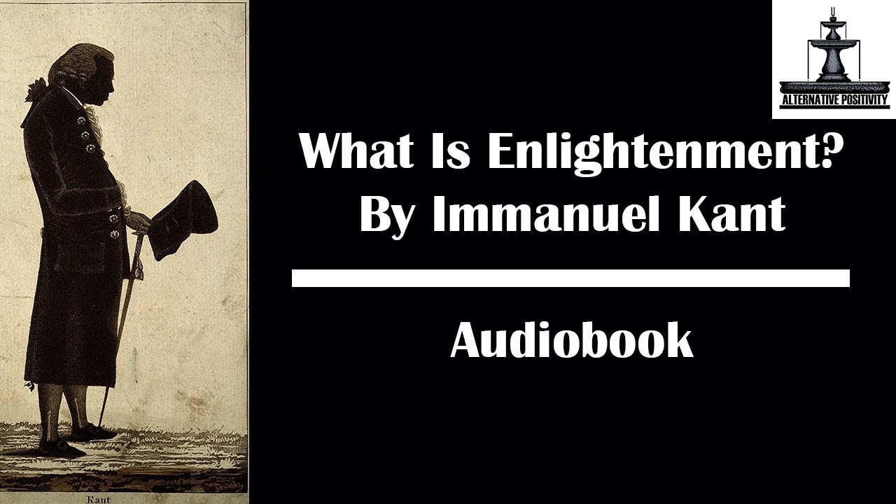 Immanuel Kant - What Is Enlightenment? (Audiobook 2021)