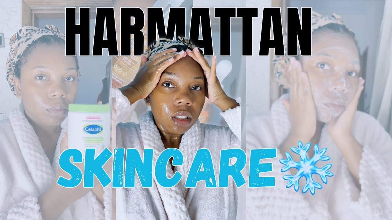 WINTER / HARMATTAN SKINCARE ROUTINE | VISAGE - CORPS - LÈVRES