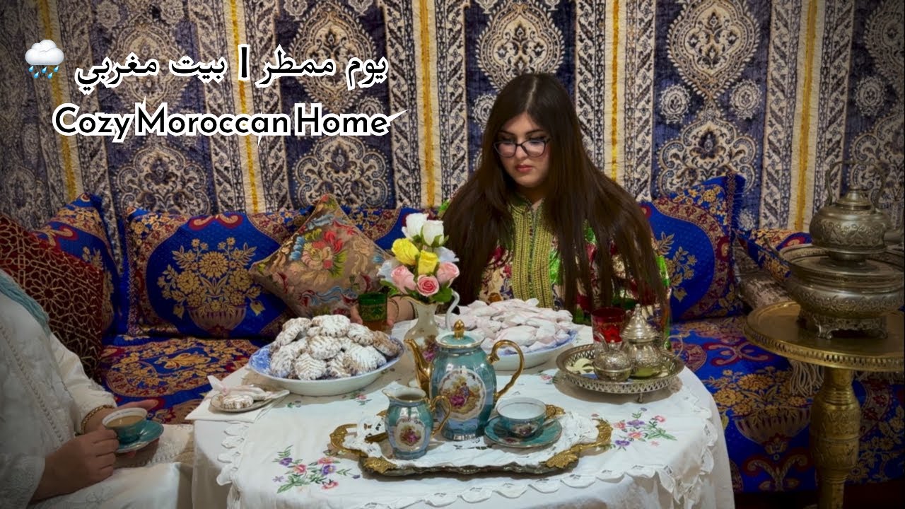 دفء البيت المغربي 🇲🇦 في يوم شتوي ممطر  🌧️| Cozy Moroccan Home Vibes 🌧️ 