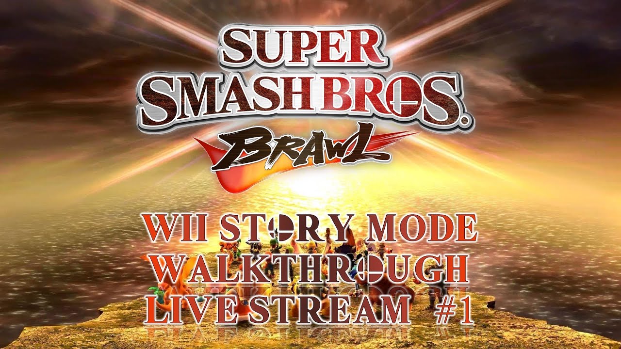 Super Smash Bros. Brawl Wii Story Mode Walkthrough Live Stream #1