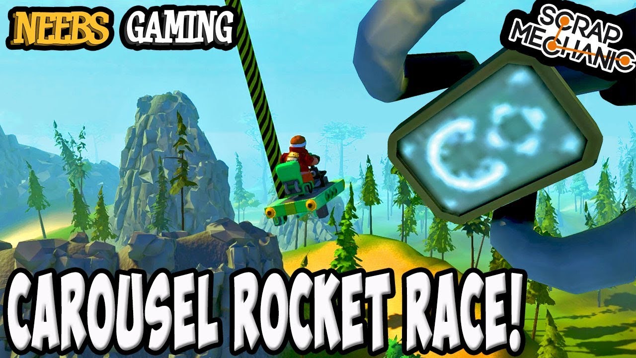 Scrap Mechanic - Carousel Rocket Race!