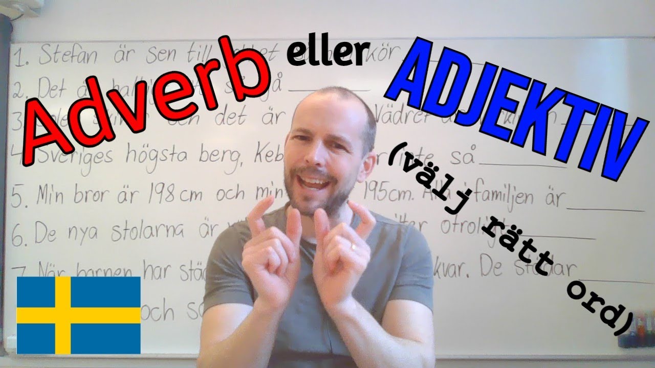 Adverb eller adjektiv (en viktig skillnad) SFI