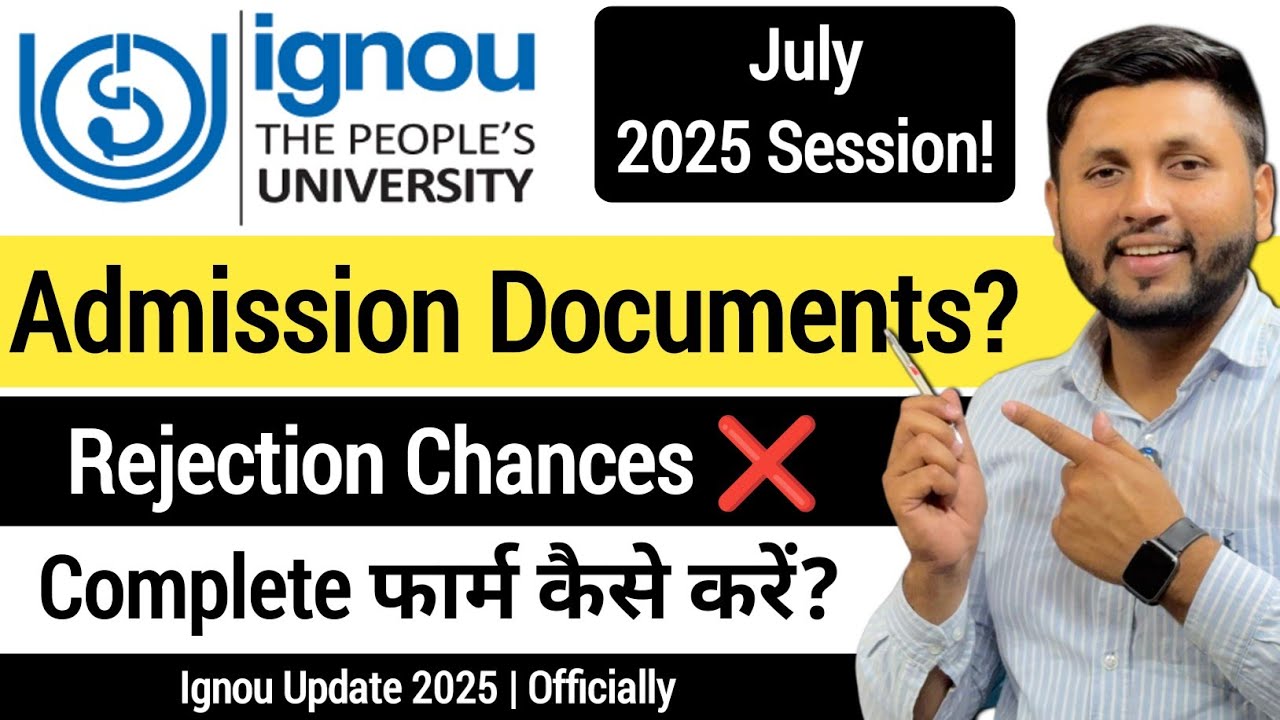 Ignou Admission Documents? | Complete Guide | Ignou Admission 2025 | Ignou Admission July 2025