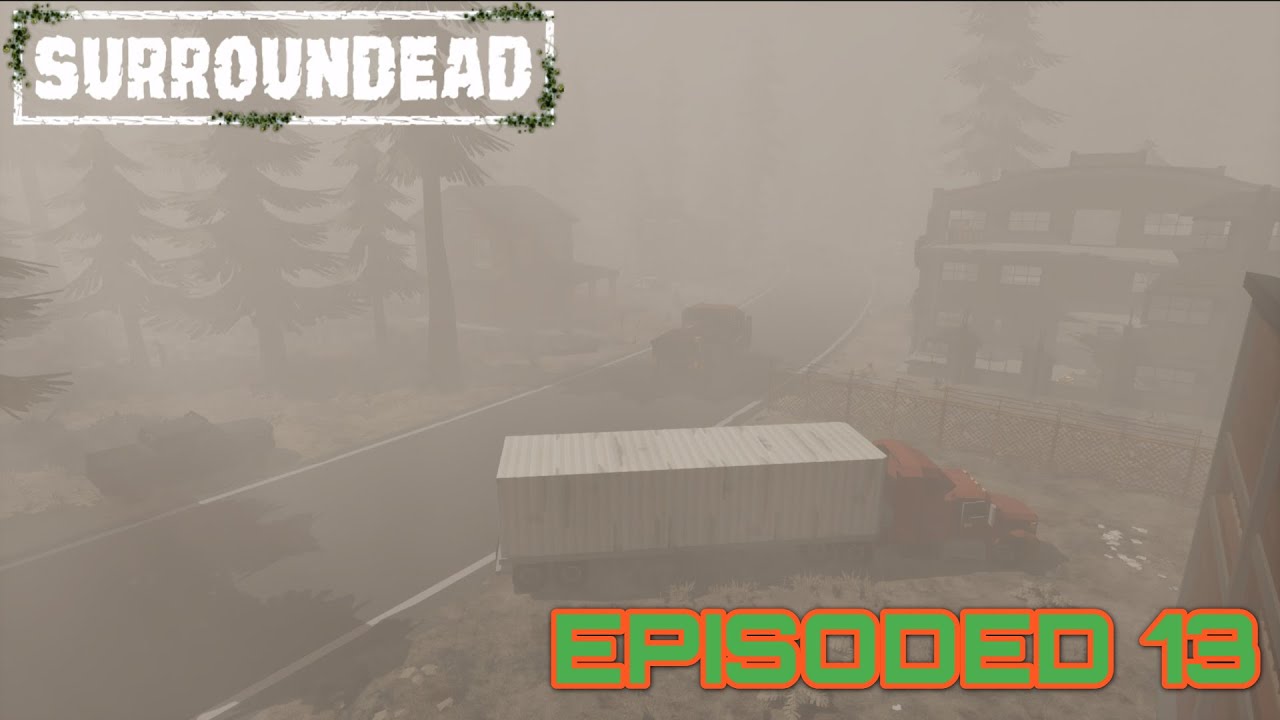 Accidently running into a boss zombie [Surroundead Ep 13]