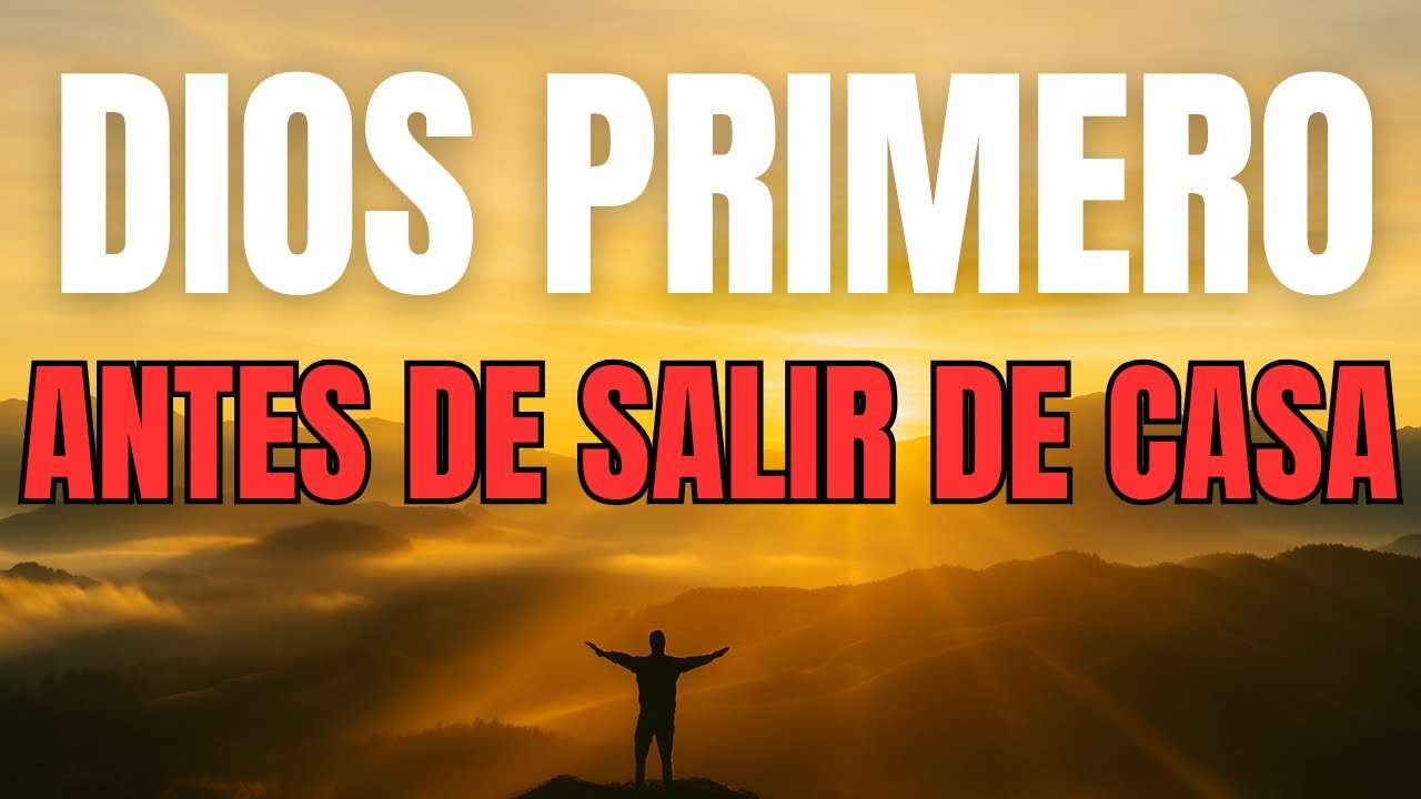 ORACIÓN PODEROSA DE LA MAÑANA | Todo lo Puedes en Cristo Hoy