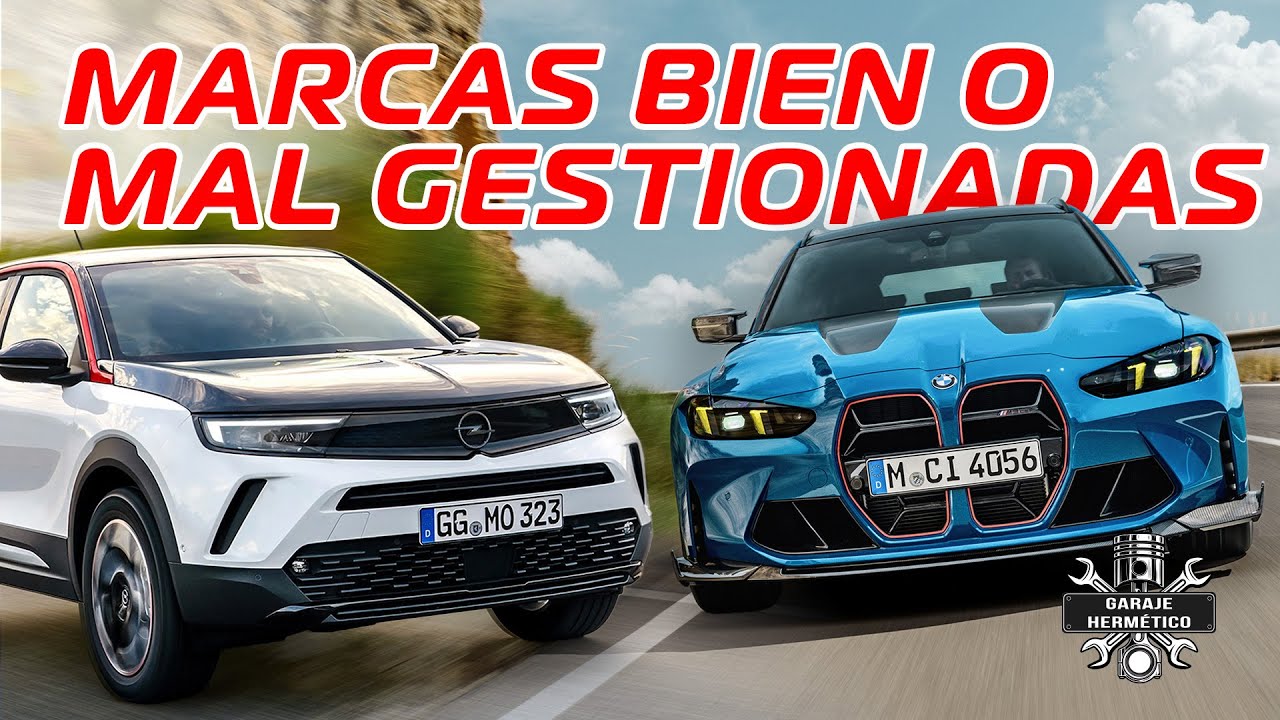MARCAS de coches BIEN y MAL gestionadas