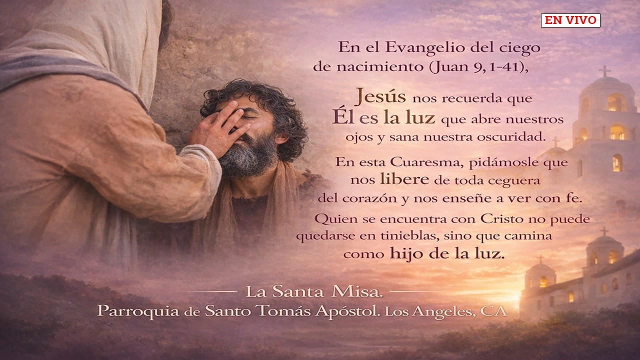 IV Domingo de Cuaresma | Santa Misa Presidida por el Padre Mario Torres