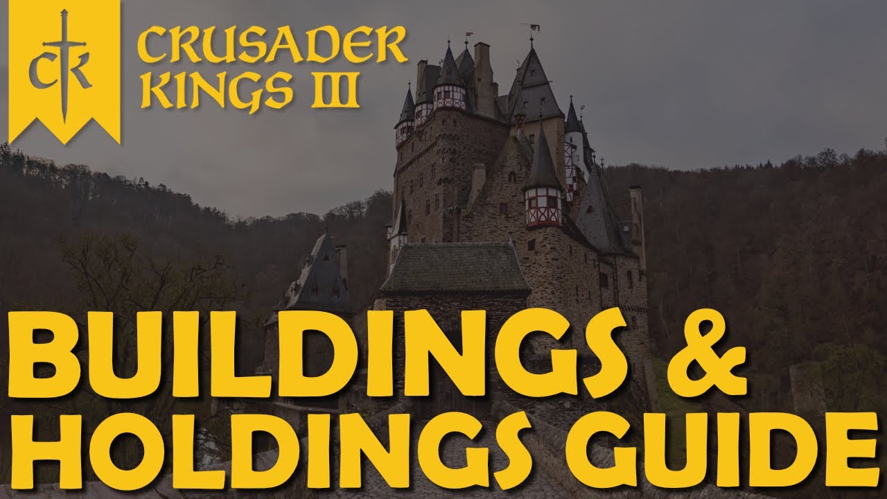 Crusader Kings 3 — Руководство — Здания и владения