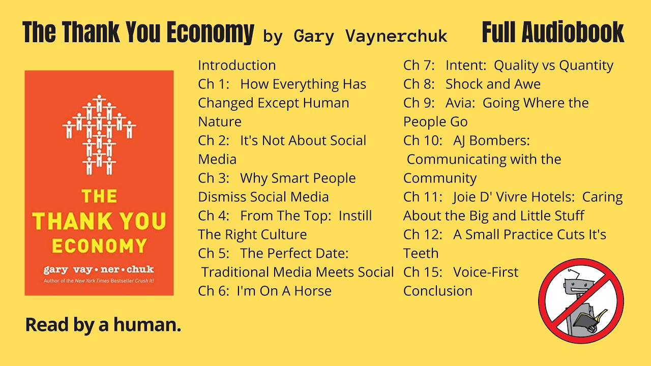 The Thank You Economy by Gary Vaynerchuk. Full Audiobook. Timestamps in Descrip. Silences Trimmed.